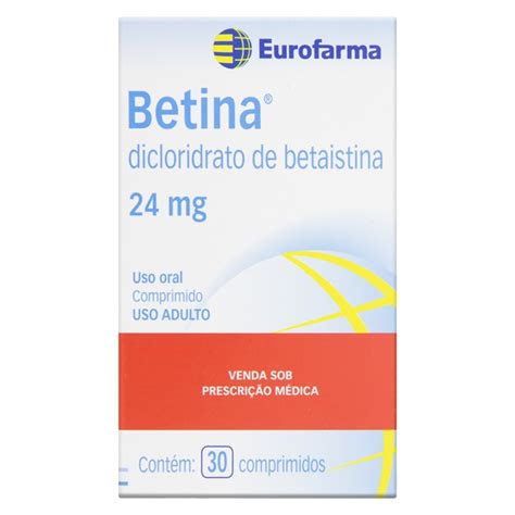 betaistina como tomar,betina 24mg para que serve